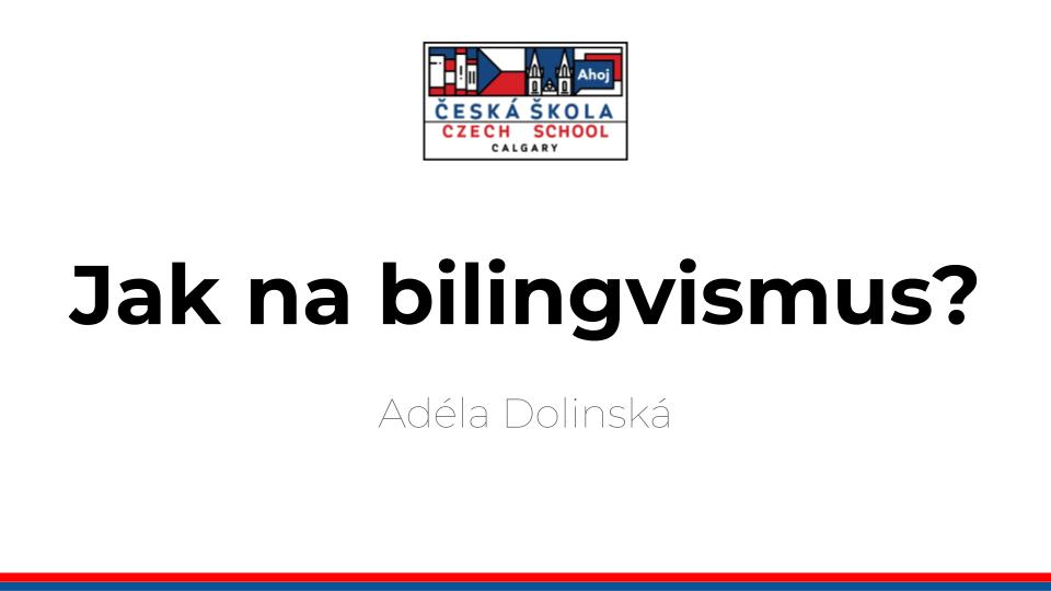 Přednáška “Jak na bilingvismus?” vzbudila velký ohlas!